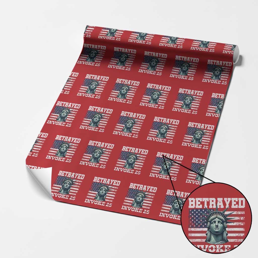 Betrayed Invoke 25 Statue of Liberty Crying Wrapping Paper Roll 25th Amendment Distressed Flag Political Satire Graphic TS02 Red Print Your Wear