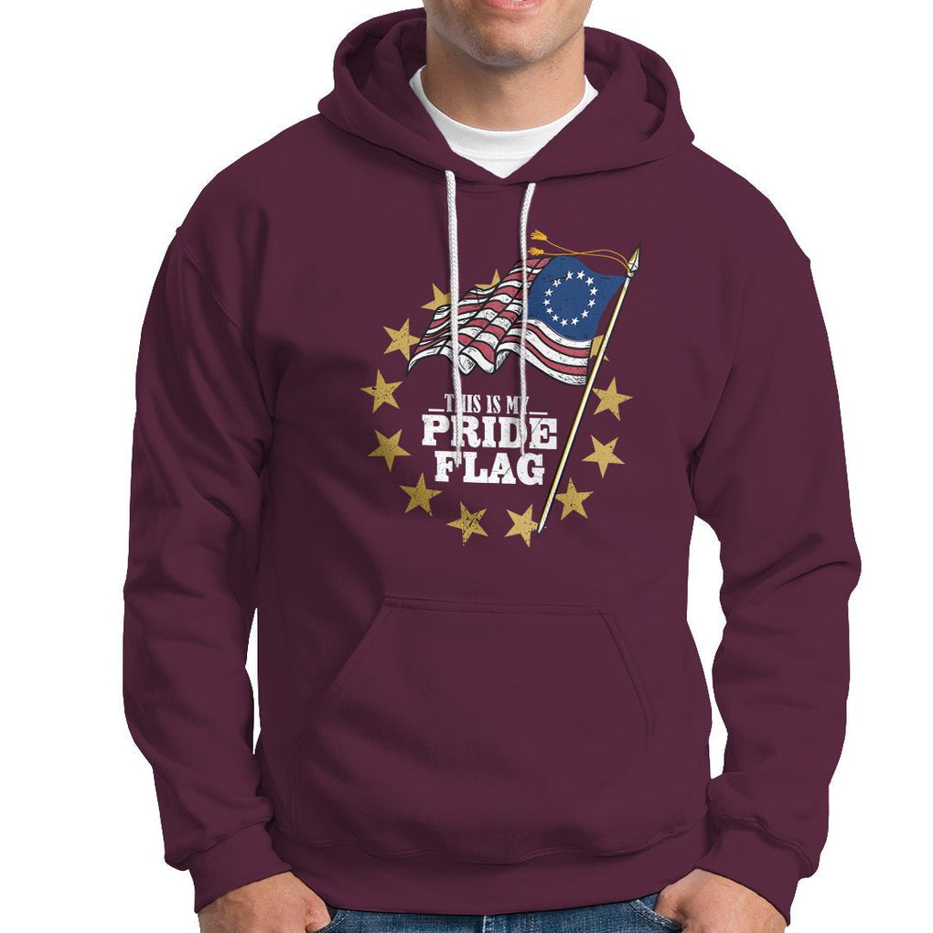 Betsy Ross Flag Hoodie This Is My Pride Flag American Patriotic TS02 Printyourwear
