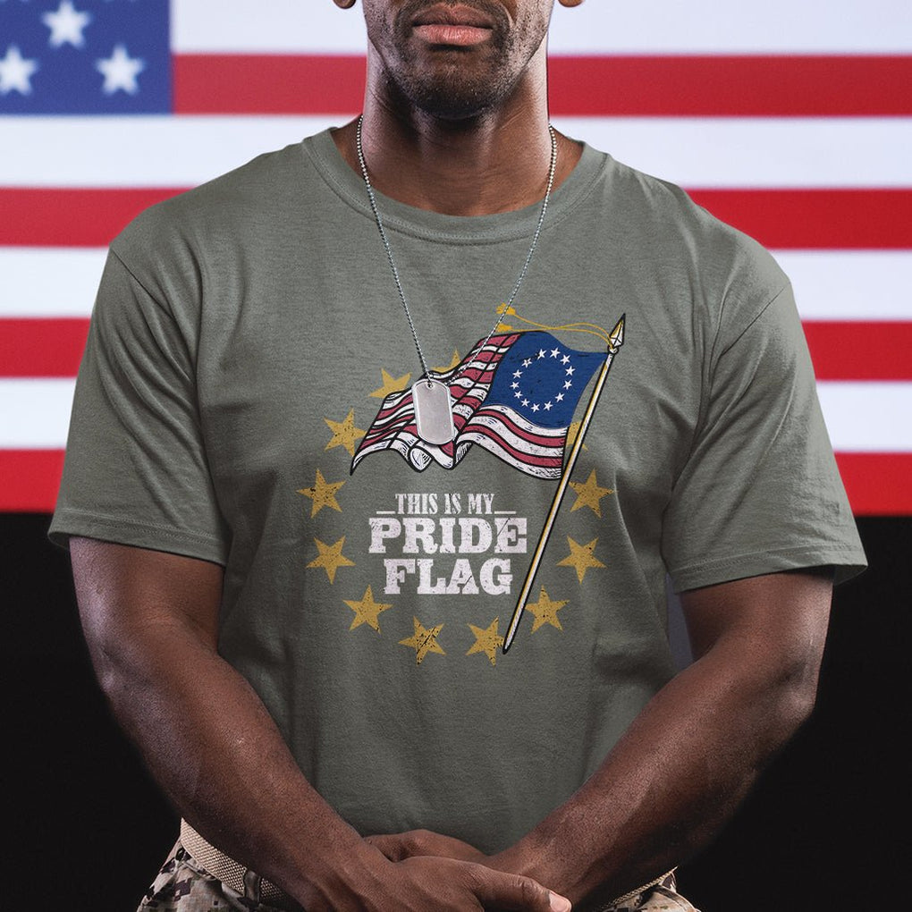 Betsy Ross Flag T Shirt This Is My Pride Flag American Patriotic TS02 Printyourwear
