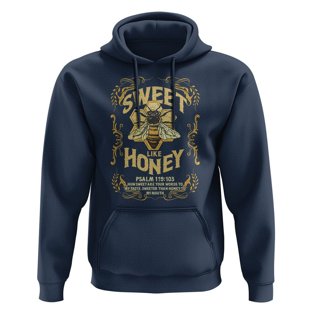 Bible Verse Hoodie Sweet Like Honey Psalm 119:103 Christian Faith Retro Vintage TS02 Navy Print Your Wear