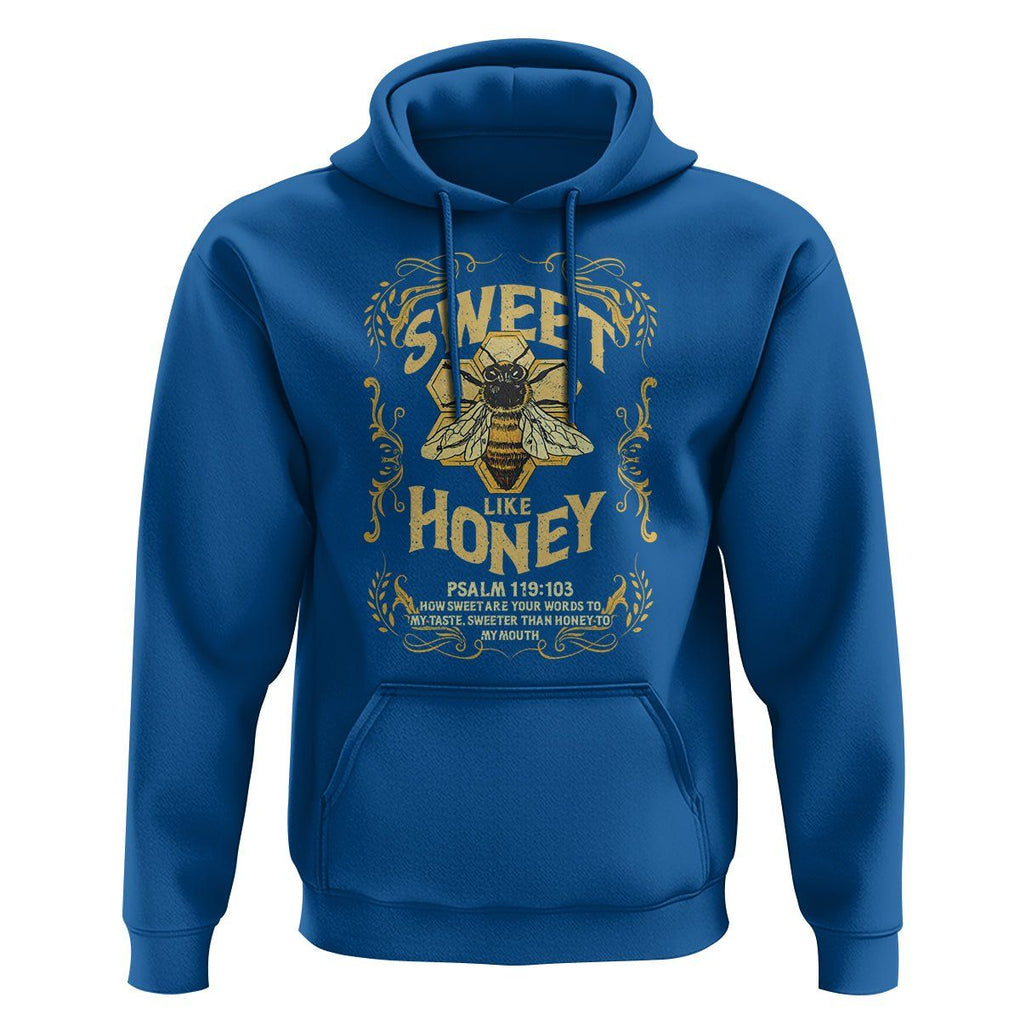 Bible Verse Hoodie Sweet Like Honey Psalm 119:103 Christian Faith Retro Vintage TS02 Royal Blue Print Your Wear