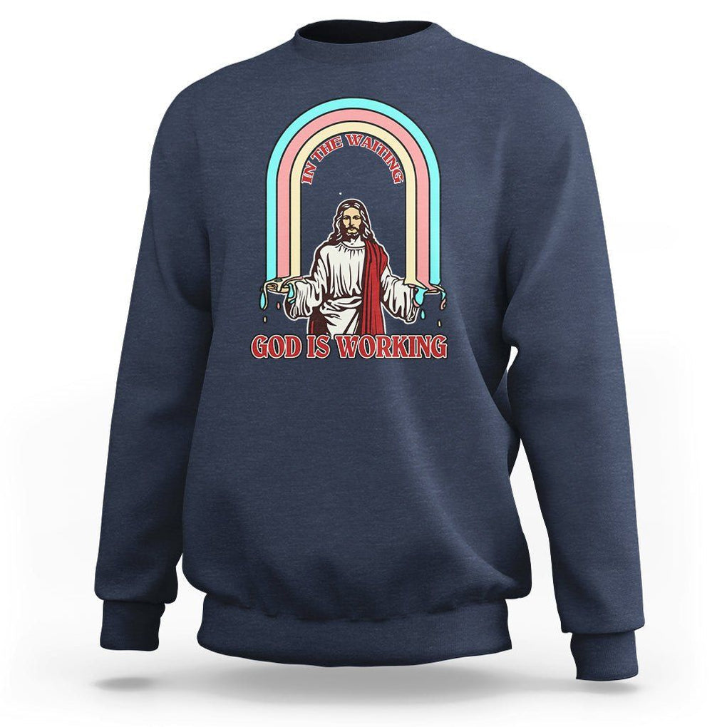 Bible Verse Sweatshirt Jesus In The Waiting God Is Working Christian Bible Religious TS02 Navy Printyourwear