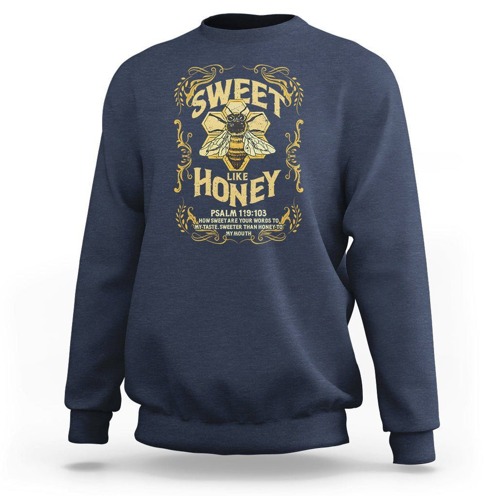 Bible Verse Sweatshirt Sweet Like Honey Psalm 119:103 Christian Faith Retro Vintage TS02 Navy Print Your Wear