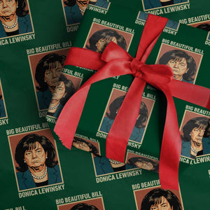 Big Beautiful Bill Donica Lewinsky Wrapping Paper Roll Funny Political Trump Meme Vintage Parody TS02 Green Print Your Wear