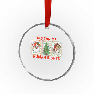 Big Fan Of Human Rights And Equality Crystal Glass Ornament Xmas Activism Gift TS12 Print Your Wear