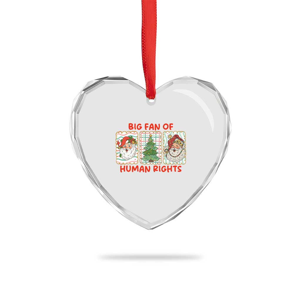 Big Fan Of Human Rights And Equality Heart Crystal Glass Ornament Xmas Activism Gift TS12 Print Your Wear