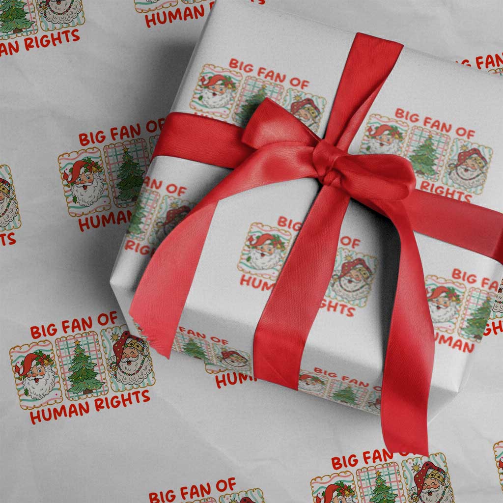 Big Fan Of Human Rights And Equality Wrapping Paper Roll Xmas Activism Gift TS12 White Print Your Wear