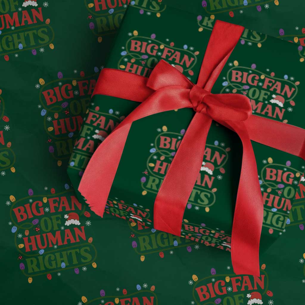 Big Fan Of Human Rights Wrapping Paper Roll Equality Activists Christmas Gift TS12 Green Print Your Wear