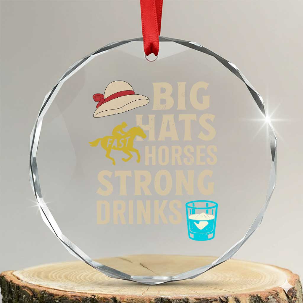 Big Hats Fast Horses Strong Drinks Retro Crystal Glass Ornament Southern Derby Day Watch Party Graphic TS02 Transparent Glass 3'' Circle Print Your Wear