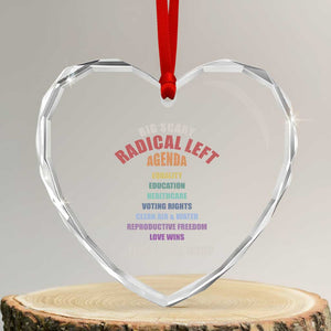 Big Scary Radical Left Agenda Heart Crystal Glass Ornament Funny Social Justice Activist