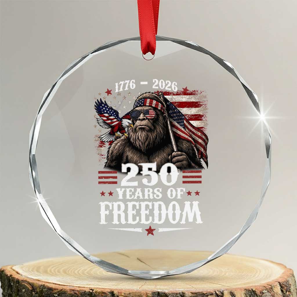Bigfoot 250 Years Of Freedom Crystal Glass Ornament Patriotic Sasquatch Lover TS12 Transparent Glass 3'' Circle Print Your Wear