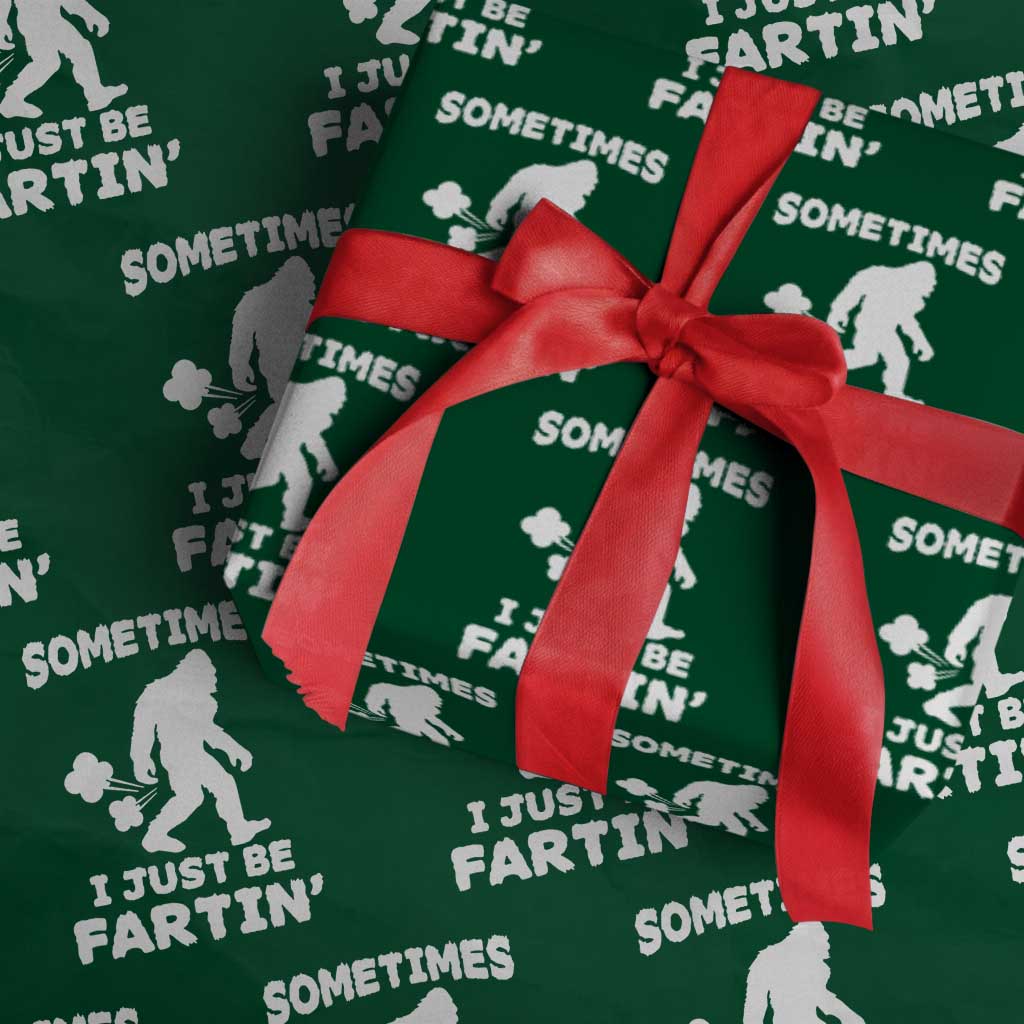 Bigfoot Bathroom Humor Wrapping Paper Roll Sometimes I Just Be Fartin TS12 Green Print Your Wear