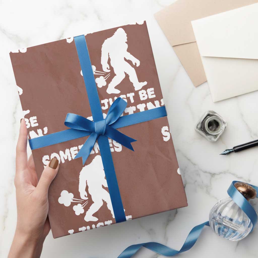 Bigfoot Bathroom Humor Wrapping Paper Roll Sometimes I Just Be Fartin TS12 Mocha Print Your Wear
