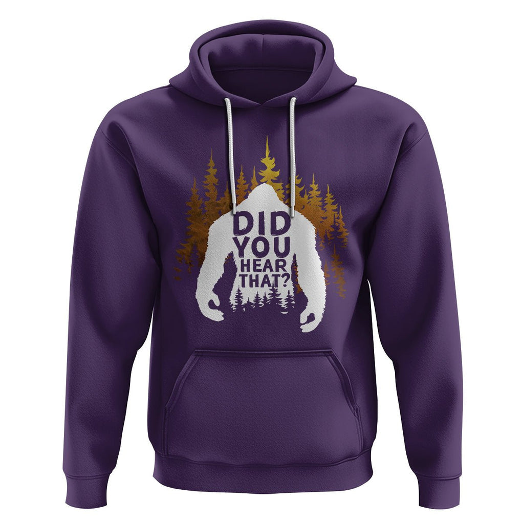 Bigfoot Did You Hear That Cool Sasquatch Hoodie TS09 Purple Printyourwear