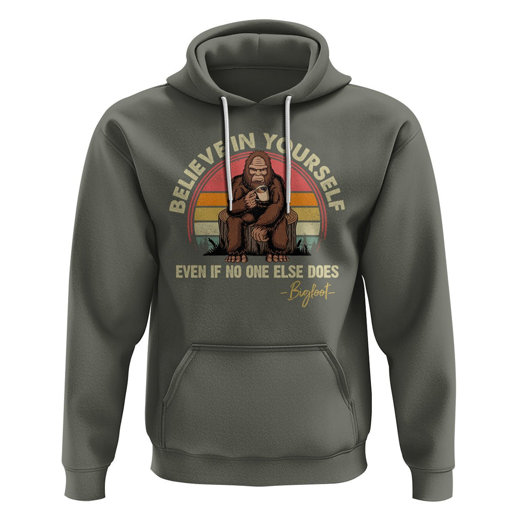 Bigfoot Drinking Coffee Hoodie Believe In Yourself Even When No One else Does TS09 Military Green Printyourwear