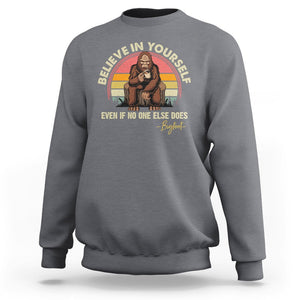Bigfoot Drinking Coffee Sweatshirt Believe In Yourself Even When No One else Does TS09 Charcoal Printyourwear