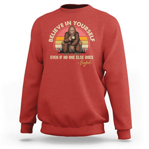 Bigfoot Drinking Coffee Sweatshirt Believe In Yourself Even When No One else Does TS09 Red Printyourwear