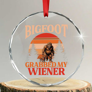 Bigfoot Grabbed My Wiener Crystal Glass Ornament Funny Dachshund Lover Gift TS12 Transparent Glass 3'' Circle Print Your Wear