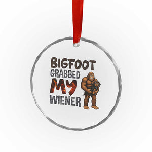 Bigfoot Grabbed My Wiener Crystal Glass Ornament Funny Dog Lover Gift TS12 Print Your Wear