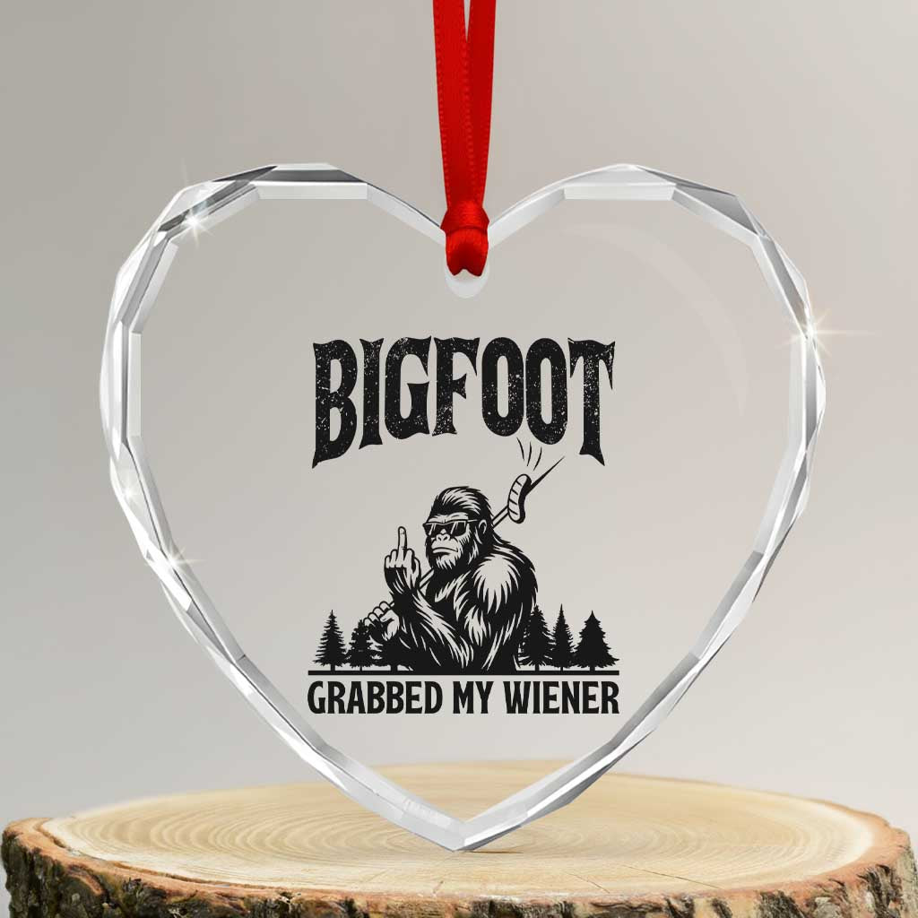 Bigfoot Grabbed My Wiener Heart Crystal Glass Ornament Funny Sasquatch Camping TS14 Transparent Glass 3'' Heart Print Your Wear