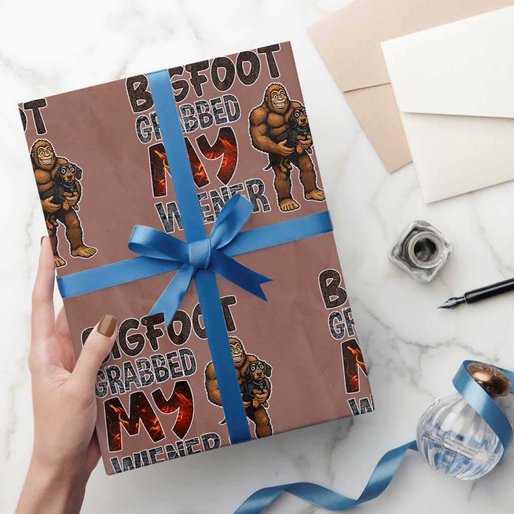 Bigfoot Grabbed My Wiener Wrapping Paper Roll Funny Dog Lover Gift TS12 Mocha Print Your Wear