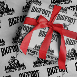 Bigfoot Grabbed My Wiener Wrapping Paper Roll Funny Sasquatch Camping TS14 White Print Your Wear