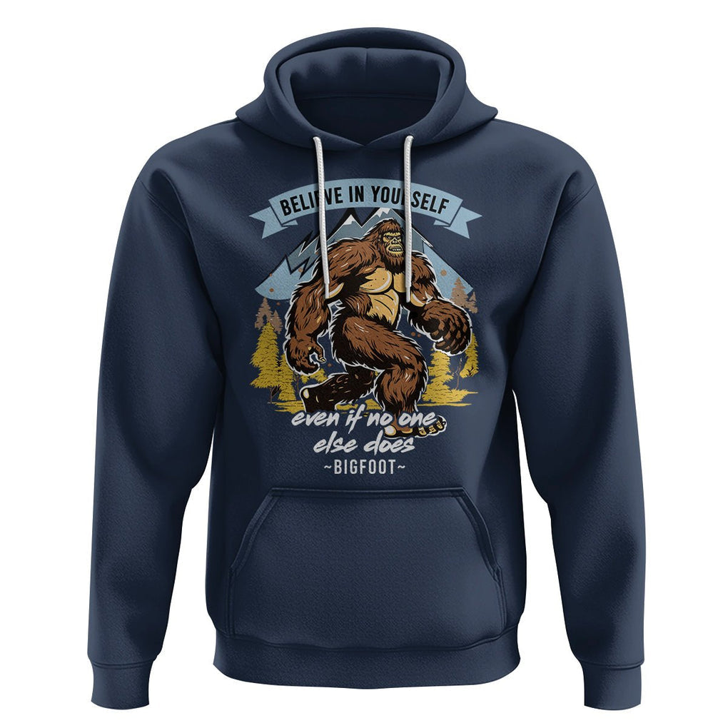 Bigfoot Hoodie Believe In Yourself Even When No One else Does TS09 Navy Printyourwear