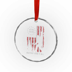Bigfoot Sasquatch USA 250th Anniversary Crystal Glass Ornament Retro Bigfoot Saw It All 250 Years 1776 2026 4th of July