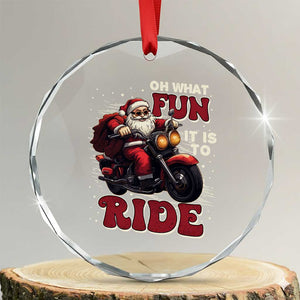 Biker Santa Claus Crystal Glass Ornament Oh What Fun It Is To Ride Motorcycle Xmas TS02 Transparent Glass 3'' Circle Print Your Wear