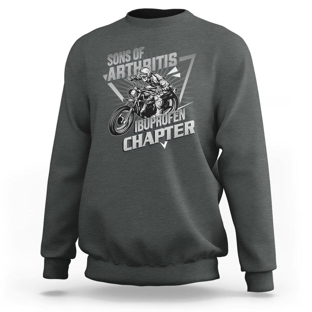 Biker Skeleton Sweatshirt Sons Of Arthritis Ibuprofen Chapter Dirt Bike TS02 Dark Heather Printyourwear