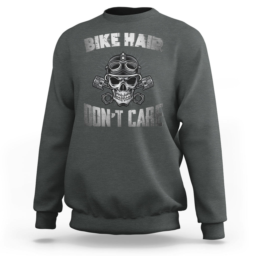 Biker Skull Sweatshirt Bike Hair Don't Care Motorcycle Rider TS02 Dark Heather Printyourwear