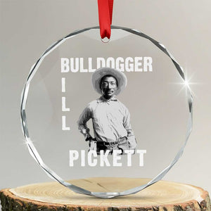 Bill Pickett Crystal Glass Ornament Bulldogger Black Cowboy Western Legend Vintage TS02 Transparent Glass 3'' Circle Print Your Wear