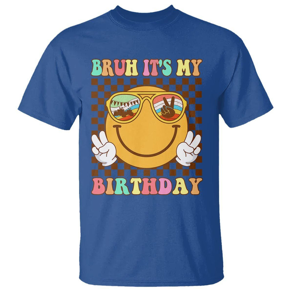 Birthday T Shirt Bruh It's My Birthday Cute Face Party TS11 Royal Blue Print Your Wear