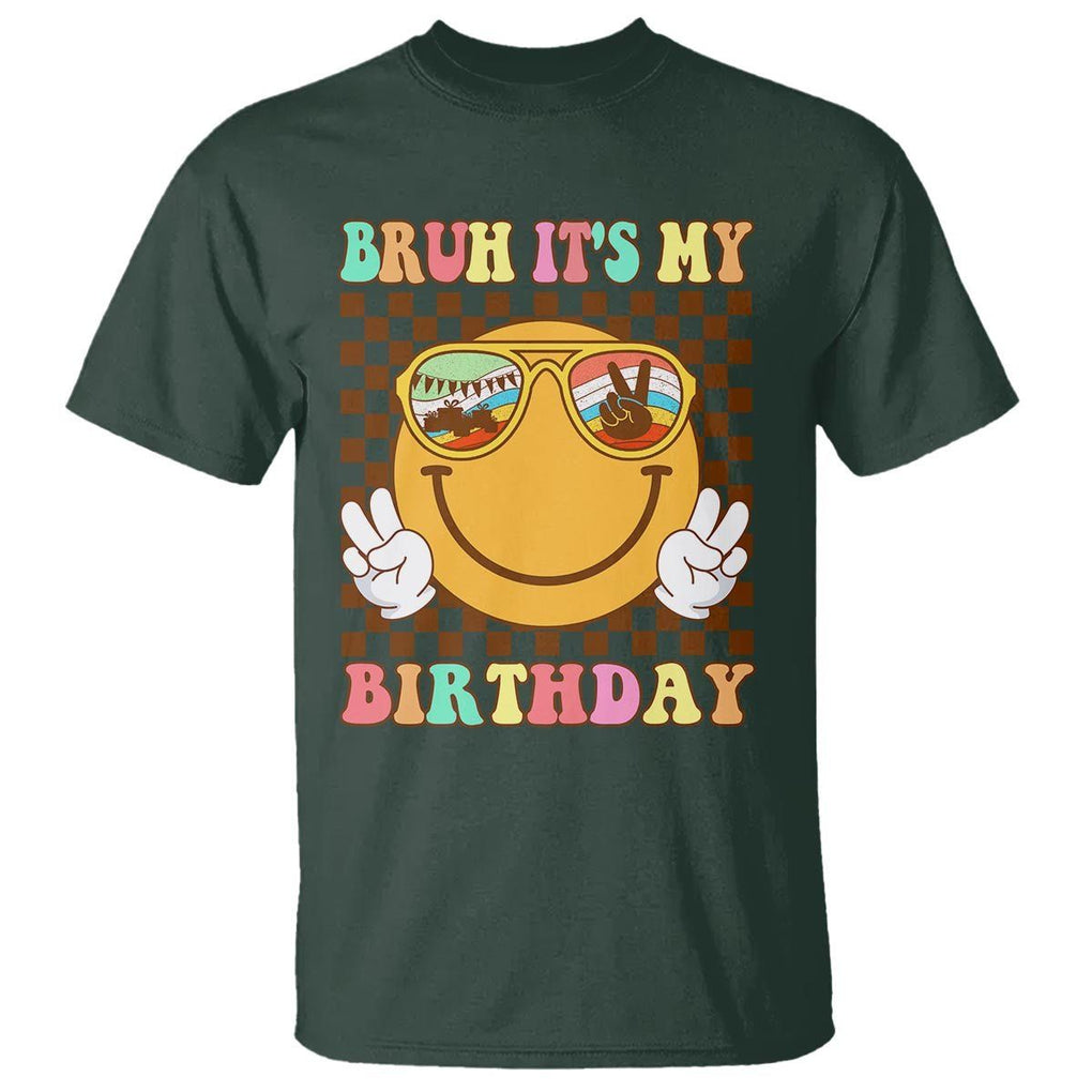 Birthday T Shirt Bruh It's My Birthday Cute Face Party TS11 Dark Forest Green Print Your Wear