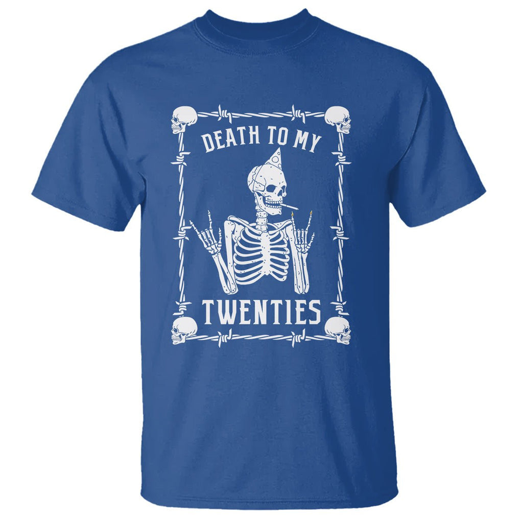 Birthday T Shirt Death To My Twenties Funny 30 Years Old Skeleton TS09 Royal Blue Printyourwear