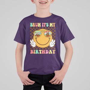 Birthday T Shirt For Kid Bruh It's My Birthday Smiley Face Party TS11 Purple Print Your Wear