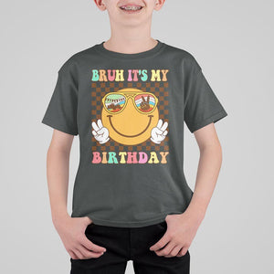 Birthday T Shirt For Kid Bruh It's My Birthday Smiley Face Party TS11 Dark Heather Print Your Wear