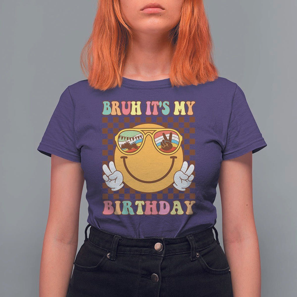 Birthday T Shirt For Women Bruh It's My Birthday Cute Face Party TS11 Purple Print Your Wear