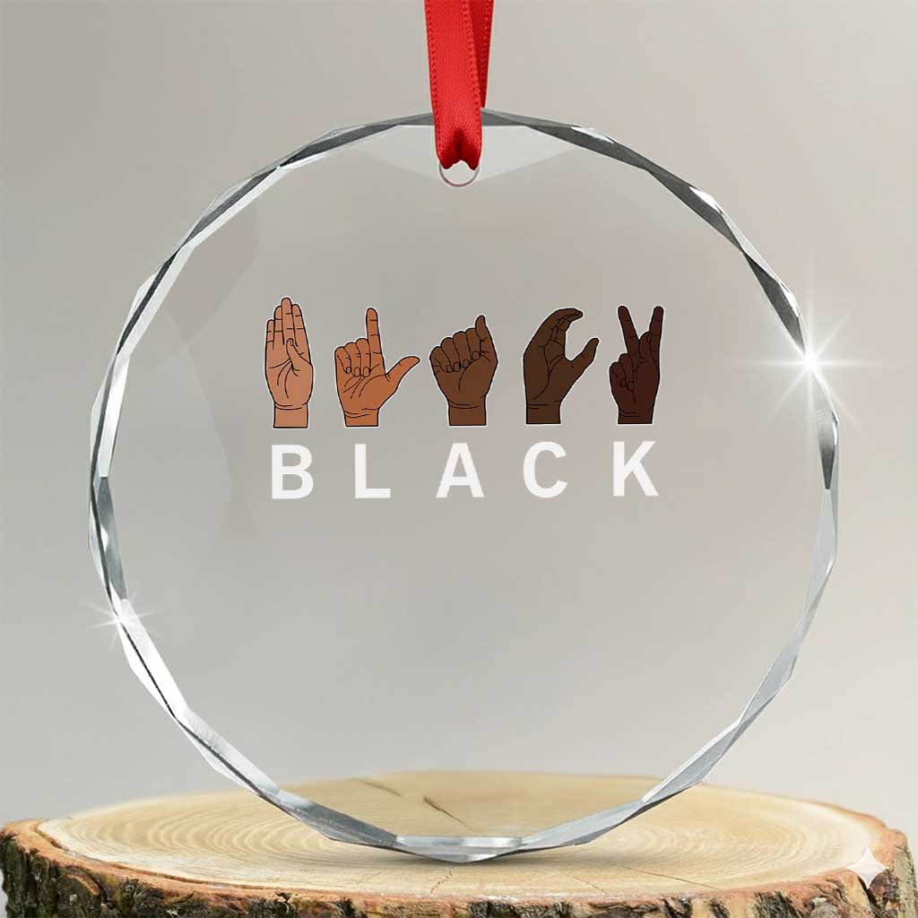 Black Asl Sign Language Hands Signs African American Month Crystal Glass Ornament TS11 Transparent Glass 3'' Circle Print Your Wear