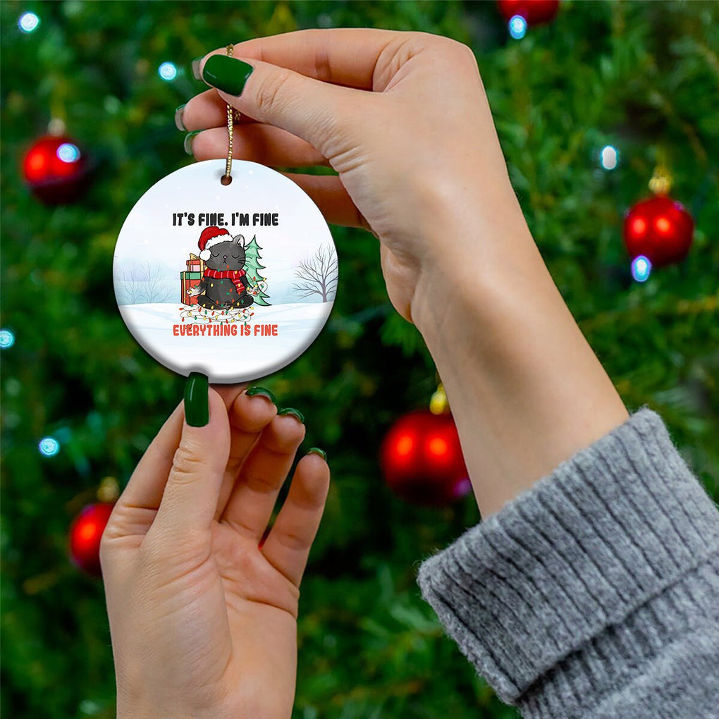 Black Cat Christmas Ceramic Ornament It's Fine I'm Fine Everything Is Fine Xmas Light Funny Xmas Vibe TS02 Printyourwear