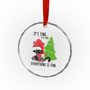 Black Cat Christmas Crystal Glass Ornament It's Fine I'm Fine Everything Is Fine TS02 Print Your Wear