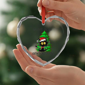 Black Cat Christmas Heart Crystal Glass Ornament It's Fine I'm Fine Everthing Is Fine Funny Xmas TS02 Print Your Wear