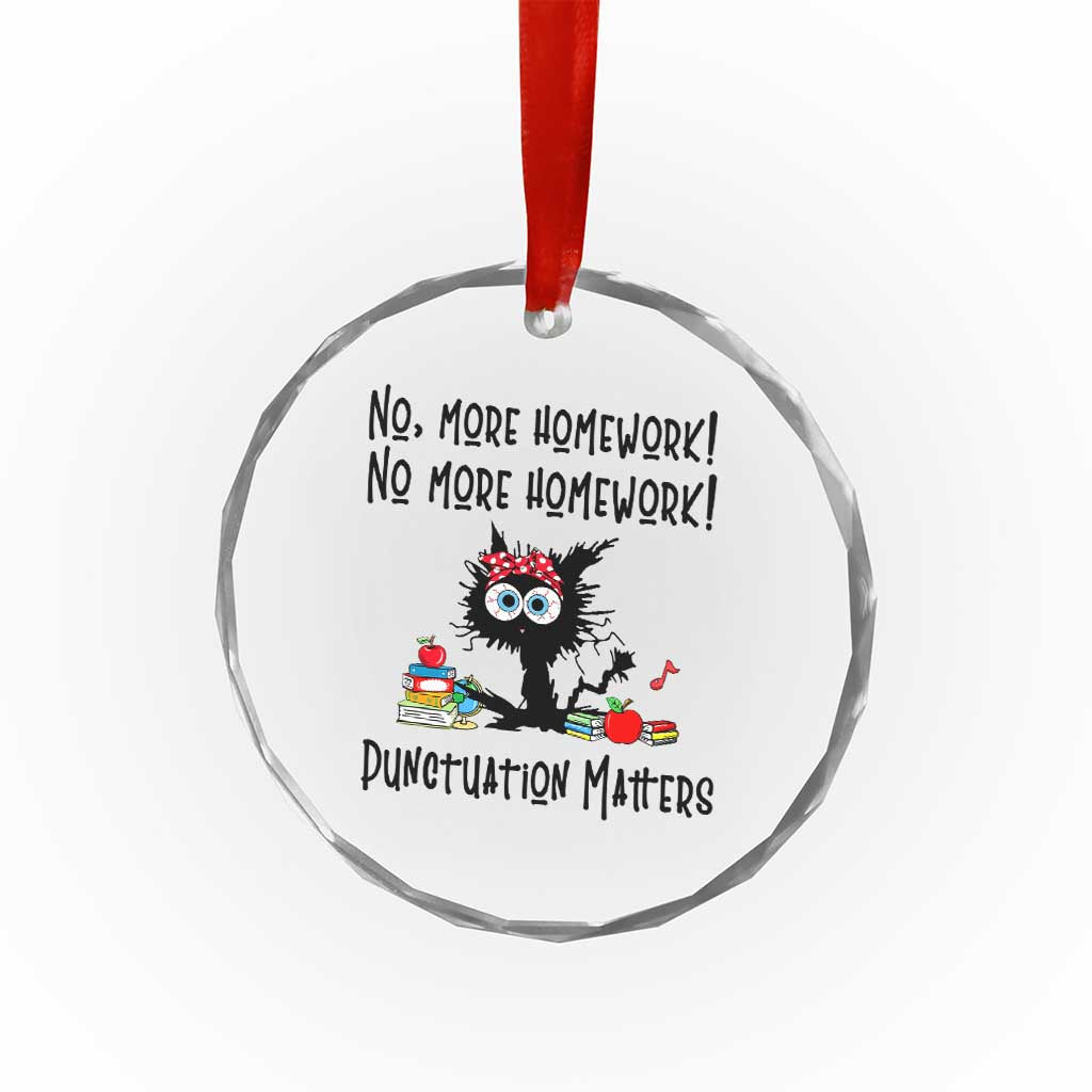 Black Cat English Teacher Gift Crystal Glass Ornament No More Homework Punctuation Matters Grammar Humor