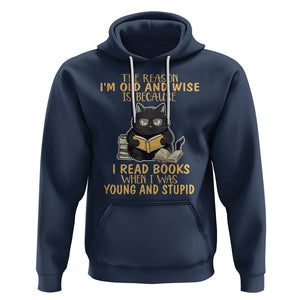 Black Cat Reading Hoodie I'm Old And Wise Because I Read Books When I Was Young And Stupid TS02 Navy Printyourwear