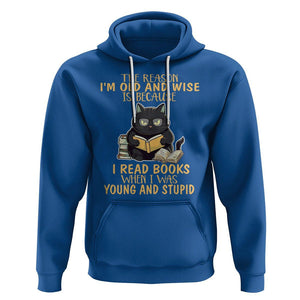 Black Cat Reading Hoodie I'm Old And Wise Because I Read Books When I Was Young And Stupid TS02 Royal Blue Printyourwear