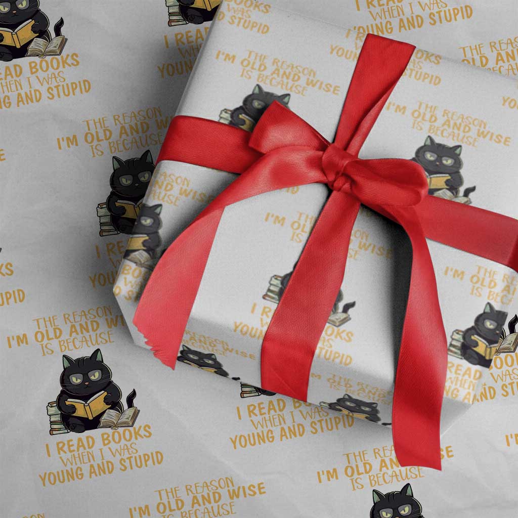 Black Cat Reading Wrapping Paper Roll I'm Old And Wise Because I Read Books When I Was Young And Stupid Funny Reading Lover TS02 White Print Your Wear