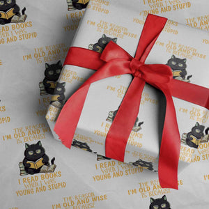 Black Cat Reading Wrapping Paper Roll I'm Old And Wise Because I Read Books When I Was Young And Stupid Funny Reading Lover TS02 White Print Your Wear