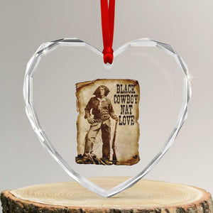Black Cowboy Nat Love Heart Crystal Glass Ornament African American Western Rodeo Melanin Black History Texas TS10 Transparent Glass 3'' Heart Print Your Wear