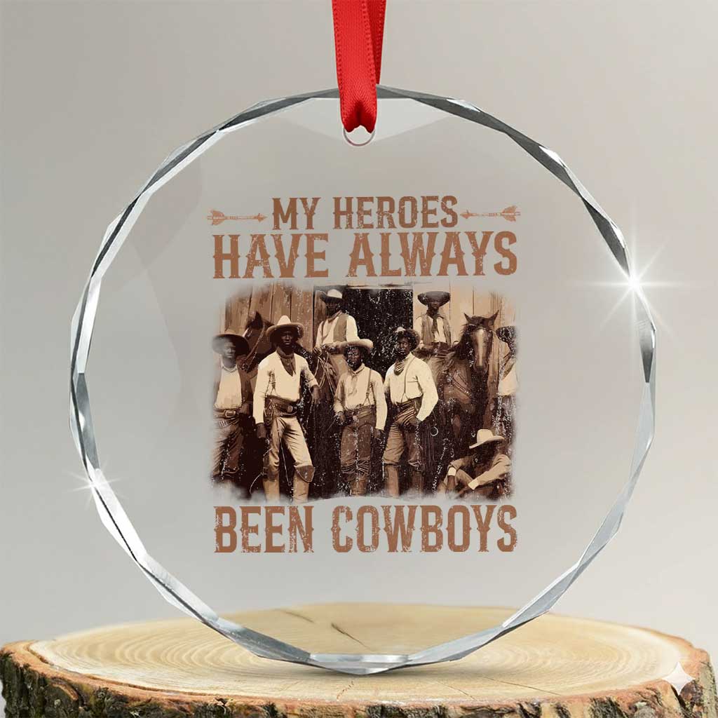 Black Cowboys Crystal Glass Ornament Western Rodeo Melanin Black History Texas Men TS10 Transparent Glass 3'' Circle Print Your Wear