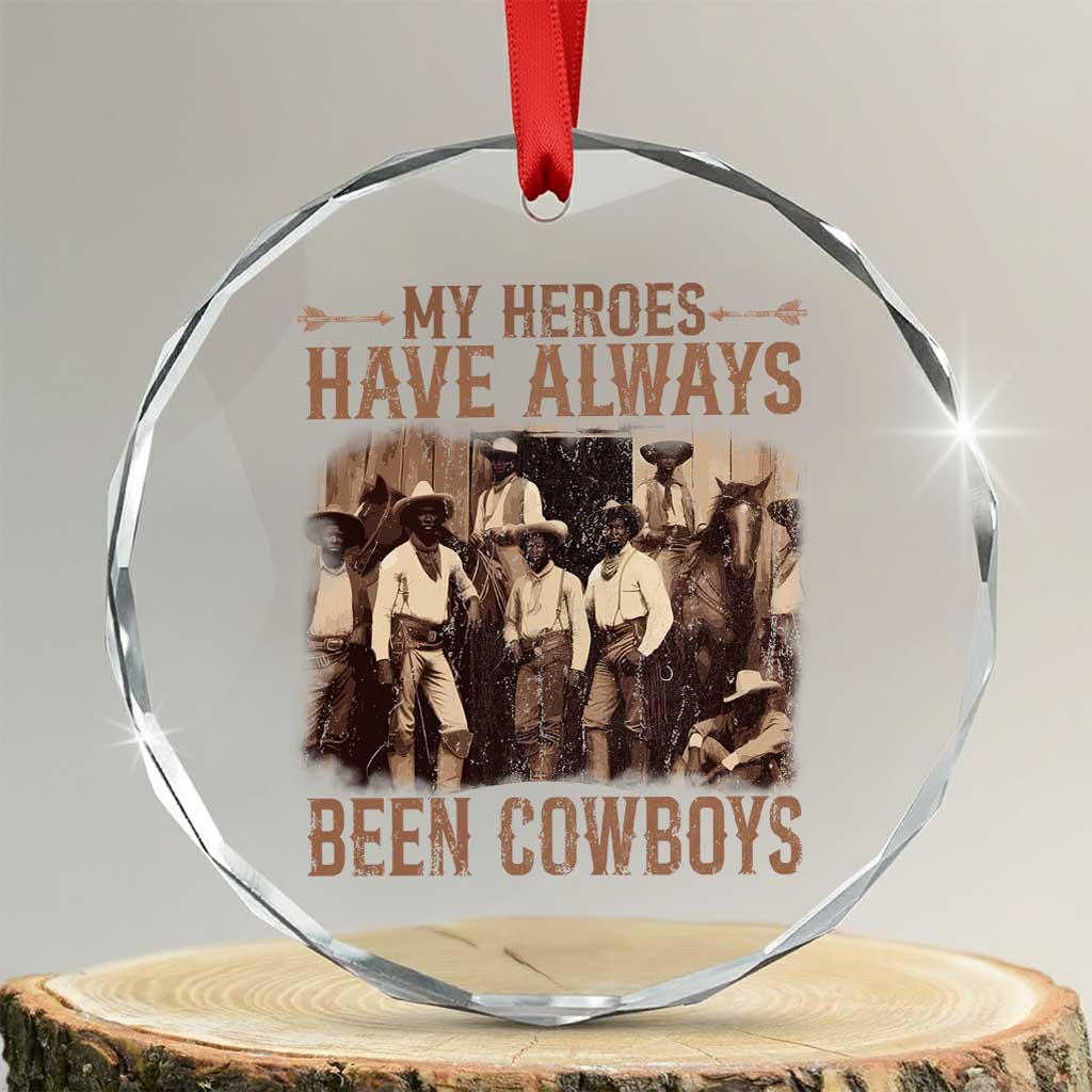 Black Cowboys Crystal Glass Ornament Western Rodeo Melanin Black History Texas Men TS10 Transparent Glass 3'' Circle Print Your Wear